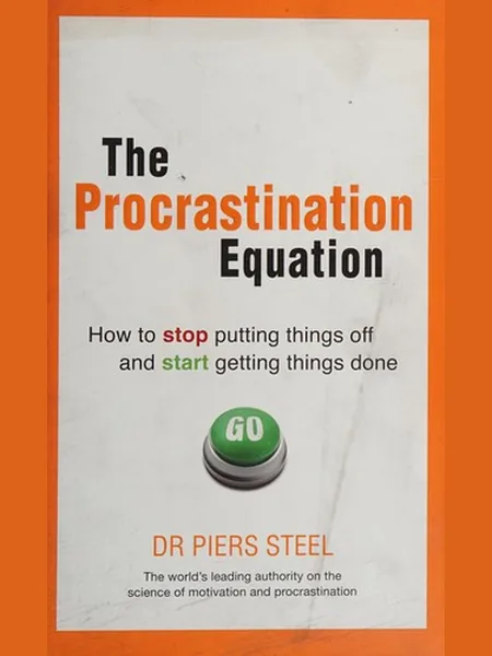 The Procrastination Equation cover, Prentice Hall Life 2011