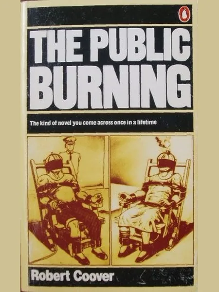The Public Burning, cover of another edition (the Allen Lane 1978 cover is not yet photographed)