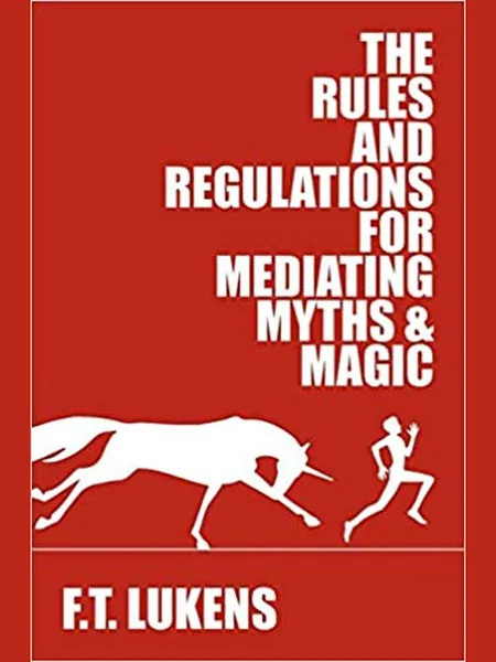The Rules and Regulations for Mediating Myths & Magic cover