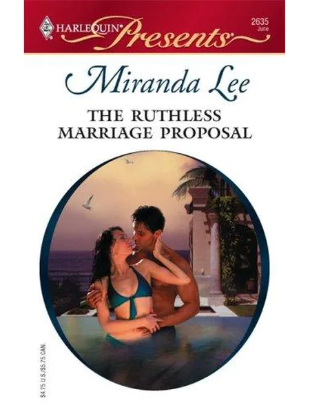 The Ruthless Marriage Proposal cover, Harlequin 2007