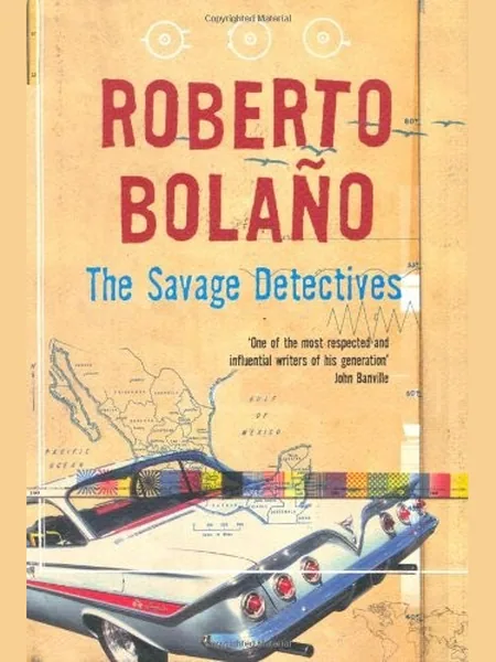The Savage Detectives cover, Picador 2007