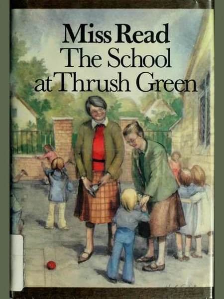 The School at Thrush Green, cover of another edition (the Joseph 1987 cover is not yet photographed)