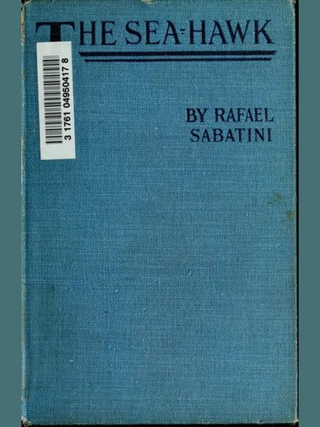 The Sea-Hawk, cover of another edition (the Secker & Warburg 1915 cover is not yet photographed)