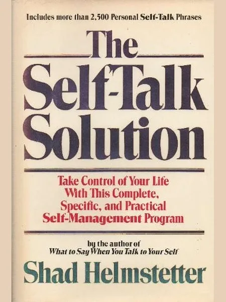 The Self-Talk Solution first edition cover, William Morrow 1987
