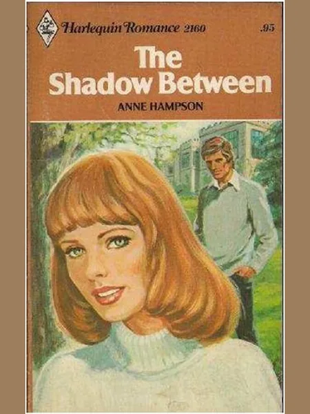 The Shadow Between cover, Harlequin 1978