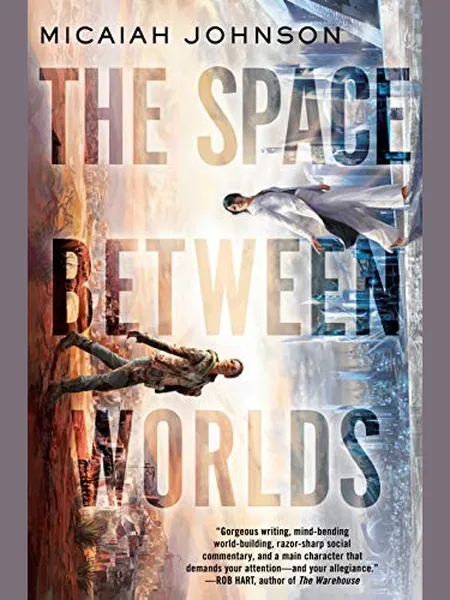 The Space Between Worlds, cover of another edition (the Hodder & Stoughton 2020 cover is not yet photographed)
