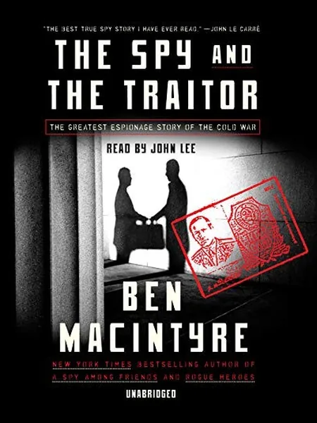 The Spy and the Traitor cover