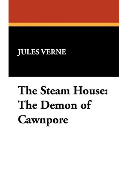 The Steam House, cover of another edition (the Arco;Hanison 1959 cover is not yet photographed)