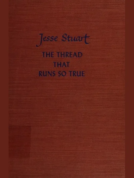 The Thread That Runs So True cover