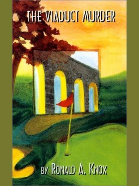 The Viaduct Murder, cover of another edition (the Methuen 1925 cover is not yet photographed)