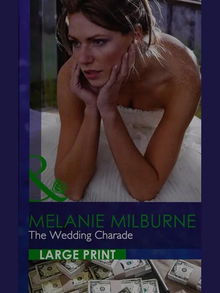 The Wedding Charade, cover of another edition (the Harlequin 2011 cover is not yet photographed)