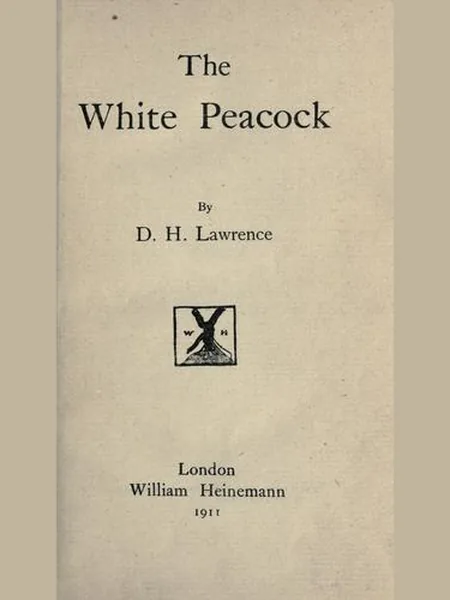The White Peacock first edition cover, Heinemann 1911
