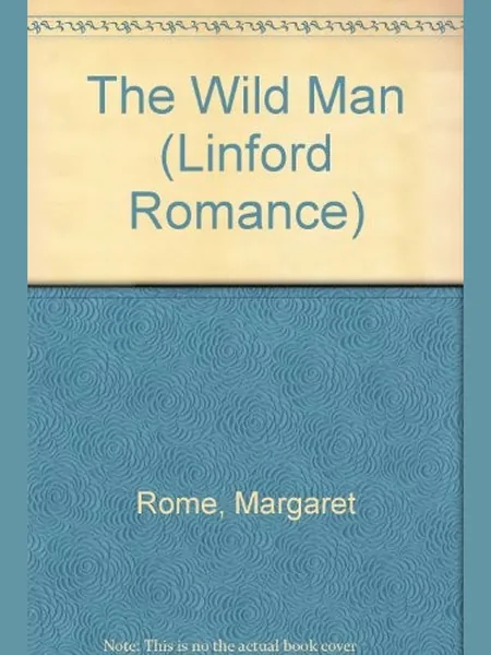 The Wild Man, cover of another edition (the Mills & Boon 1980 cover is not yet photographed)