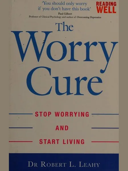 The Worry Cure cover, Piatkus 2006