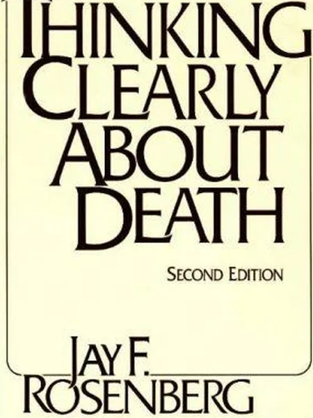 Thinking Clearly About Death cover