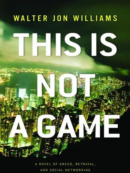 This Is Not a Game first edition cover, Orbit 2009