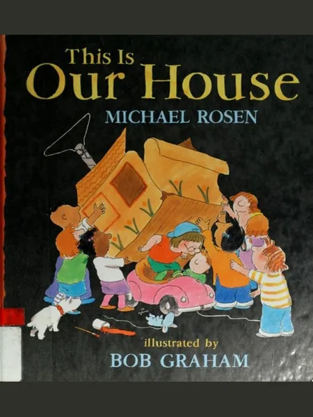 This Is Our House first edition cover, Candlewick Press 1996