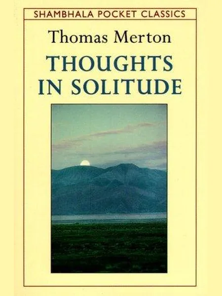 Thoughts in Solitude, cover of another edition (the Burns & Oates 1958 cover is not yet photographed)