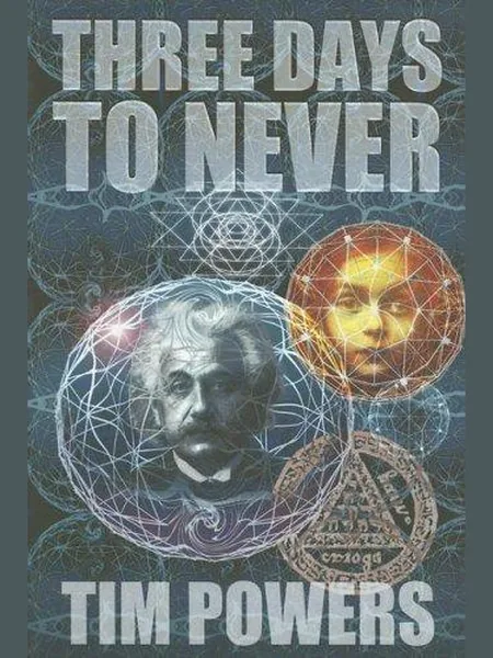 Three Days to Never first edition cover, Subterranean Press 2006