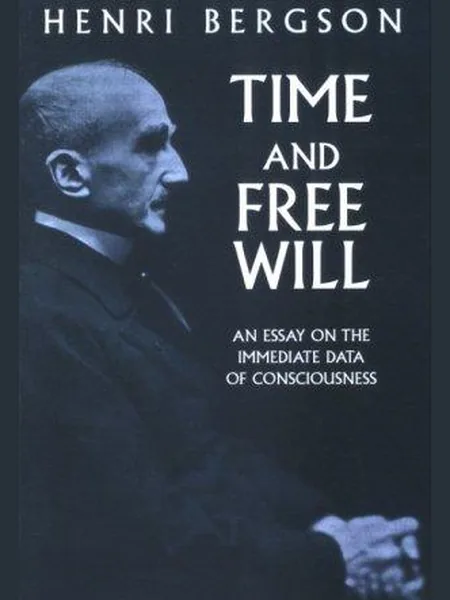 Time and Free Will, cover of another edition (the Macmillan 1910 cover is not yet photographed)