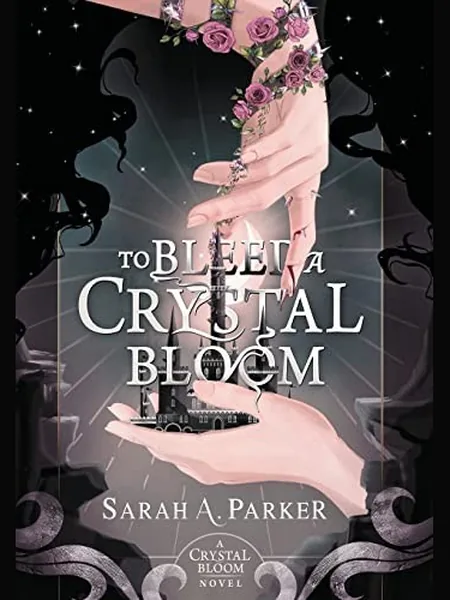 To Bleed a Crystal Bloom cover