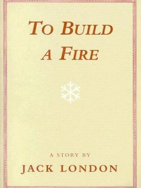 To Build a Fire cover