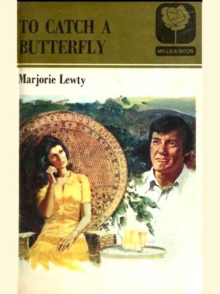 To Catch A Butterfly cover, Mills & Boon 1977
