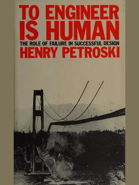 To Engineer Is Human cover, Macmillan 1985