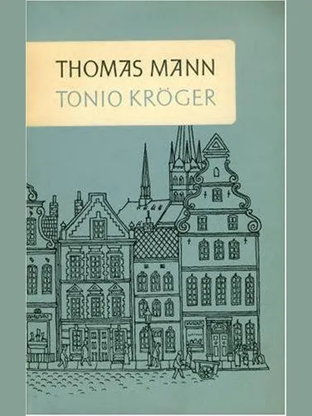 Tonio Kröger, cover of another edition (the Harrap 1949 cover is not yet photographed)