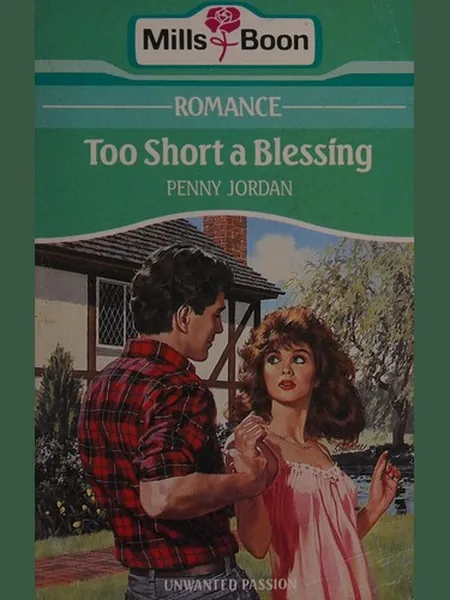 Too Short a Blessing cover, Mills & Boon 1987