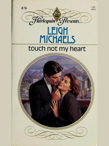 Touch Not My Heart first edition cover, Mills & Boon 1985