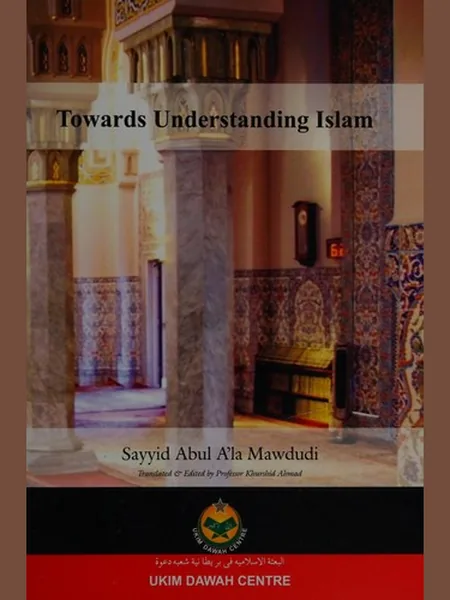 Towards Understanding Islam cover, Islamic Foundation 1981