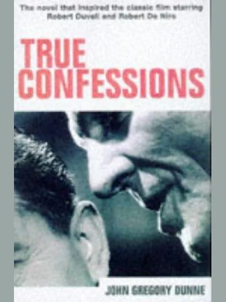 True Confessions, cover of another edition (the Weidenfeld & Nicolson 1978 cover is not yet photographed)