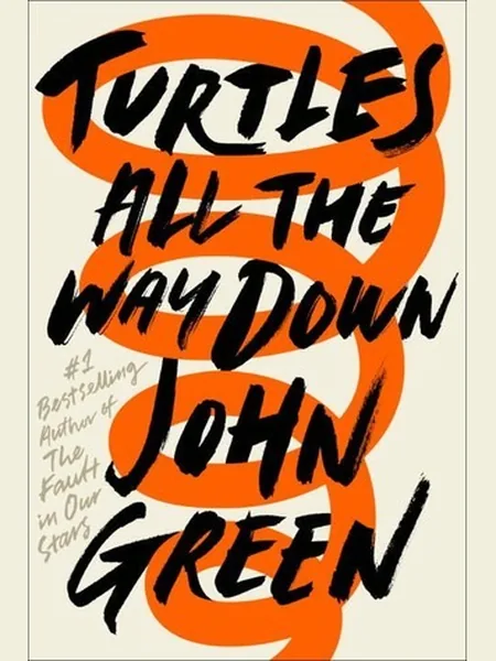 Turtles All the Way Down cover, Dutton 2017