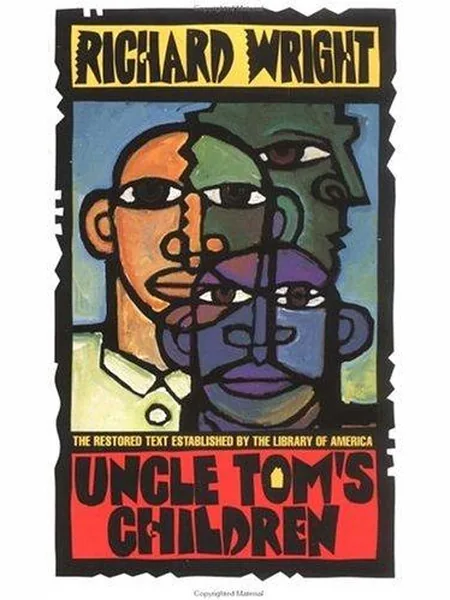 Uncle Tom's Children, cover of another edition (the Hogarth Press 1987 cover is not yet photographed)