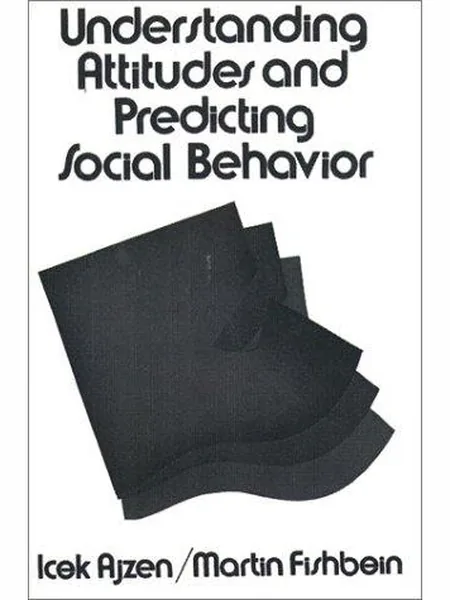 Understanding Attitudes and Predicting Social Behavior cover