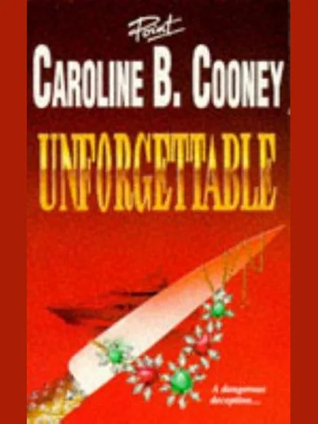 Unforgettable, cover of another edition (the Scholastic 1995 cover is not yet photographed)