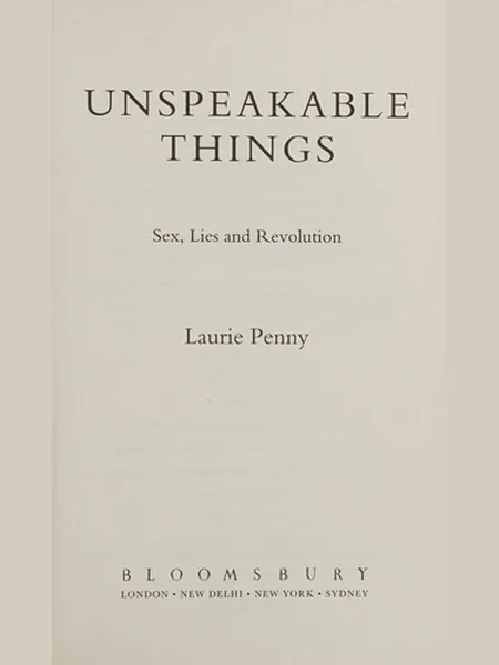 Unspeakable Things, cover of the Bloomsbury Publishing Plc, 2014 edition (the Bloomsbury Publishing 2014 cover is not yet photographed)