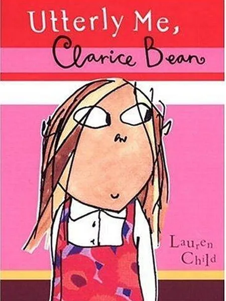 Utterly Me, Clarice Bean, cover of another edition (the Orchard Books 2002 cover is not yet photographed)