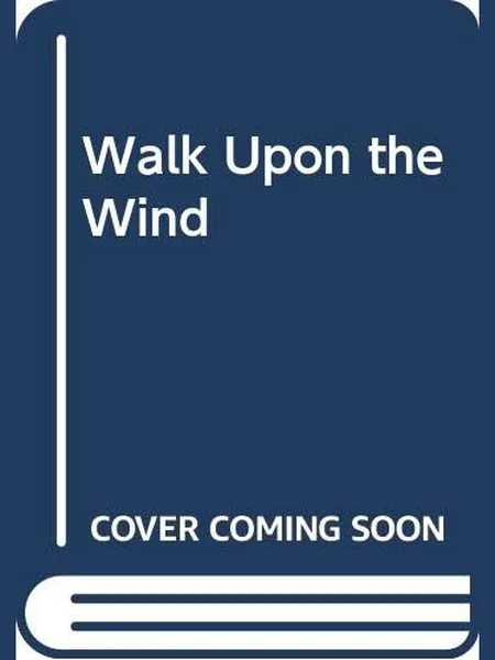 Walk Upon the Wind, cover of another edition (the Mills & Boon 1992 cover is not yet photographed)