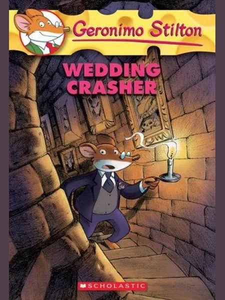 Wedding Crasher (Geronimo Stilton) cover