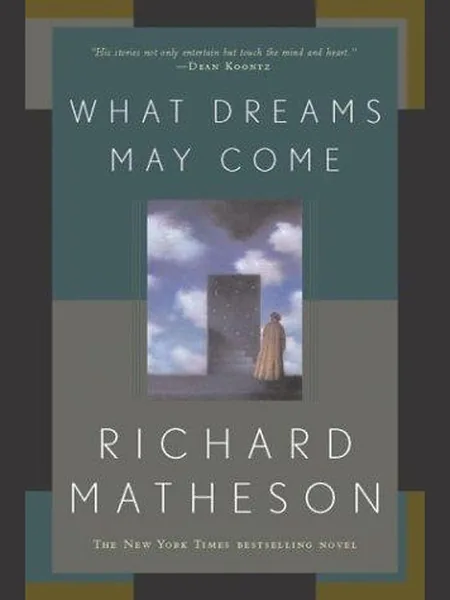 What Dreams May Come, cover of another edition (the G.P. Putnam's Sons 1978 cover is not yet photographed)