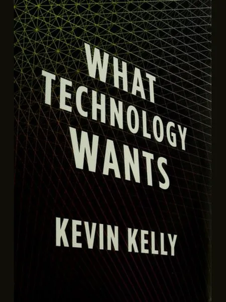 What Technology Wants first edition cover, Viking 2010