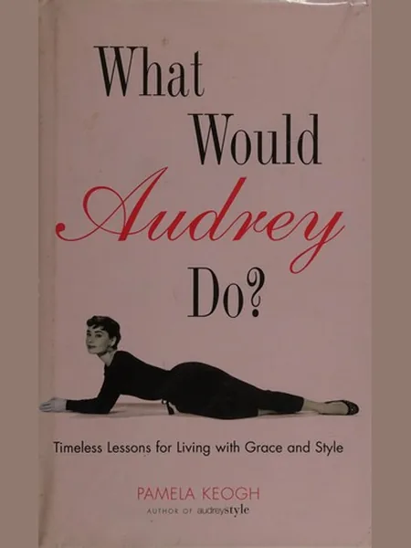 What Would Audrey Do? cover, Aurum 2008