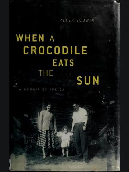 When a Crocodile Eats the Sun cover, Little, Brown 2007