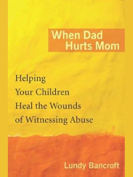 When Dad Hurts Mom first edition cover, G.P. Putnam's Sons 2004