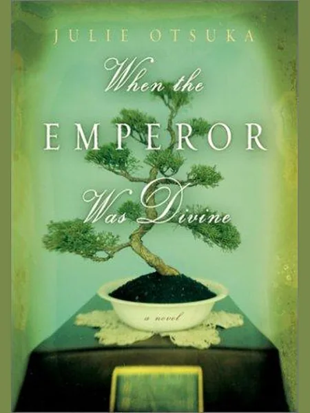When the Emperor Was Divine first edition cover, Knopf 2002