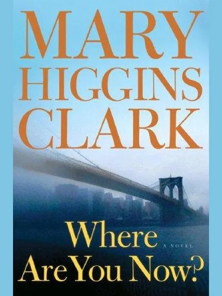 Where Are You Now? first edition cover, Simon & Schuster 2008