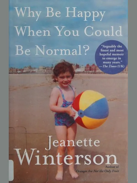 Why Be Happy When You Could Be Normal? cover, Grove Press 2011