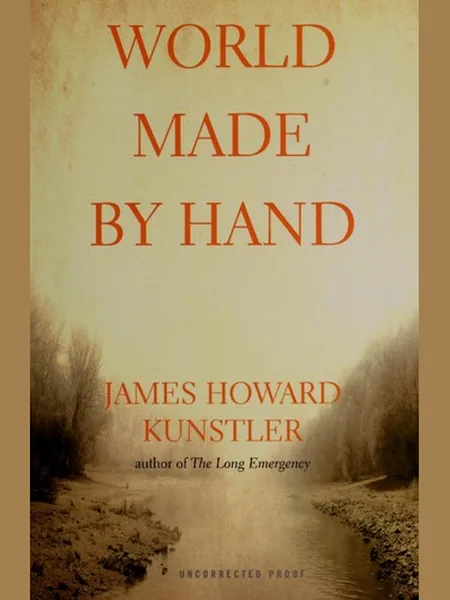 World Made by Hand first edition cover, Atlantic Monthly Press 2008